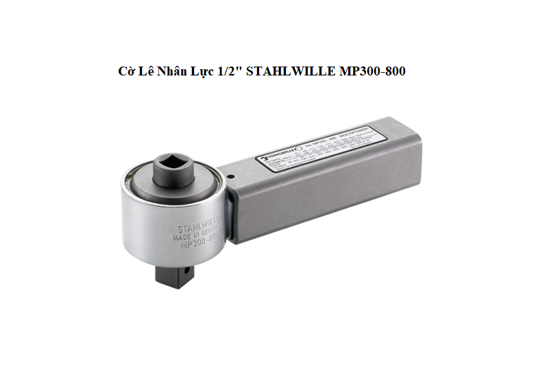 Co Le Nhan Luc 1.2 STAHLWILLE MP300 800