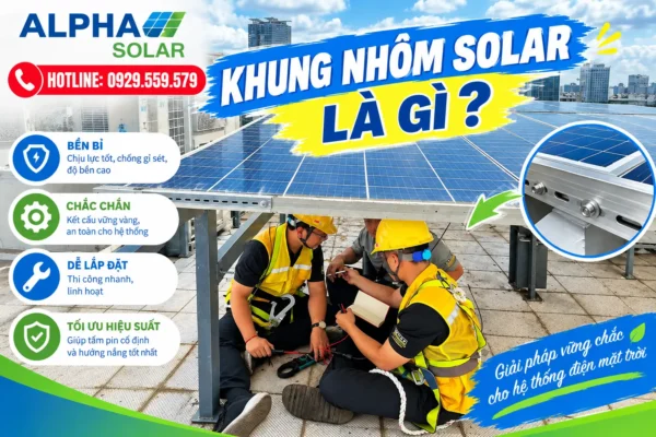 Khung nhôm Solar là gì