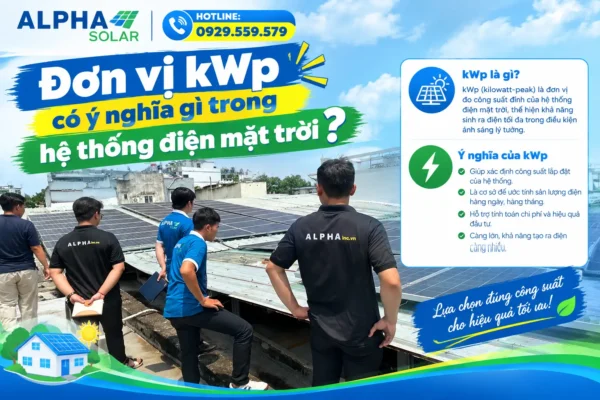 Đơn vị kWp có ý nghĩa gì trong hệ thống điện mặt trời