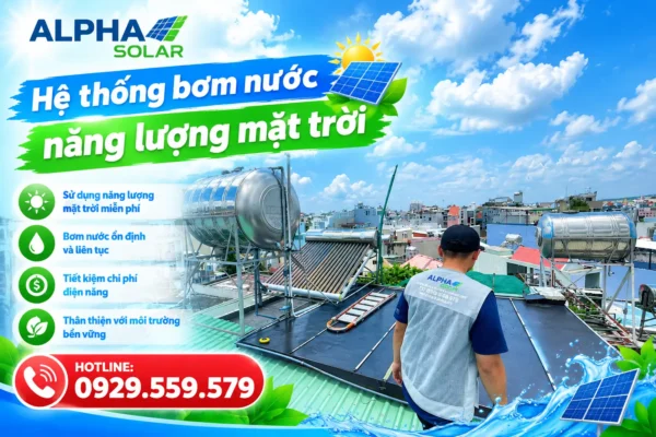 Hệ thống bơm nước năng lượng mặt trời