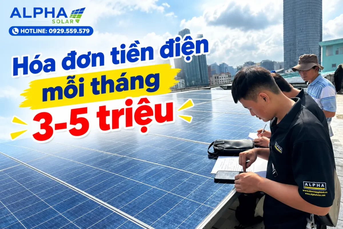 Hóa đơn tiền điện mỗi tháng 3-5 triệu